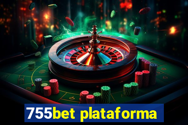 755bet plataforma